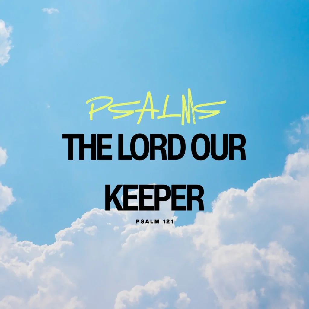 The Lord Our Keeper